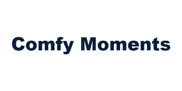 Comfy Moments